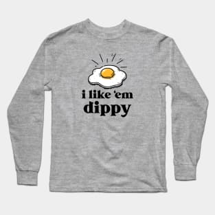 Dippy Eggs - Pittsburghese Long Sleeve T-Shirt